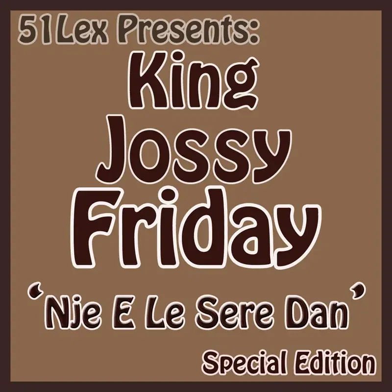 51Lex Presents Nje E Le Sere Dan