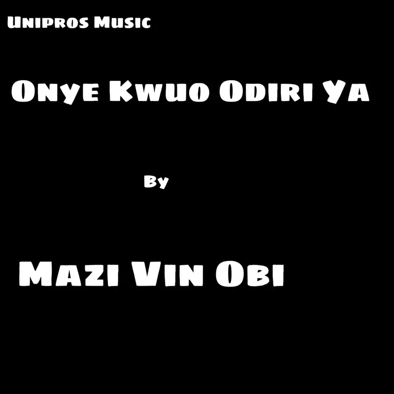 Onye Kwuo Odiri Ya