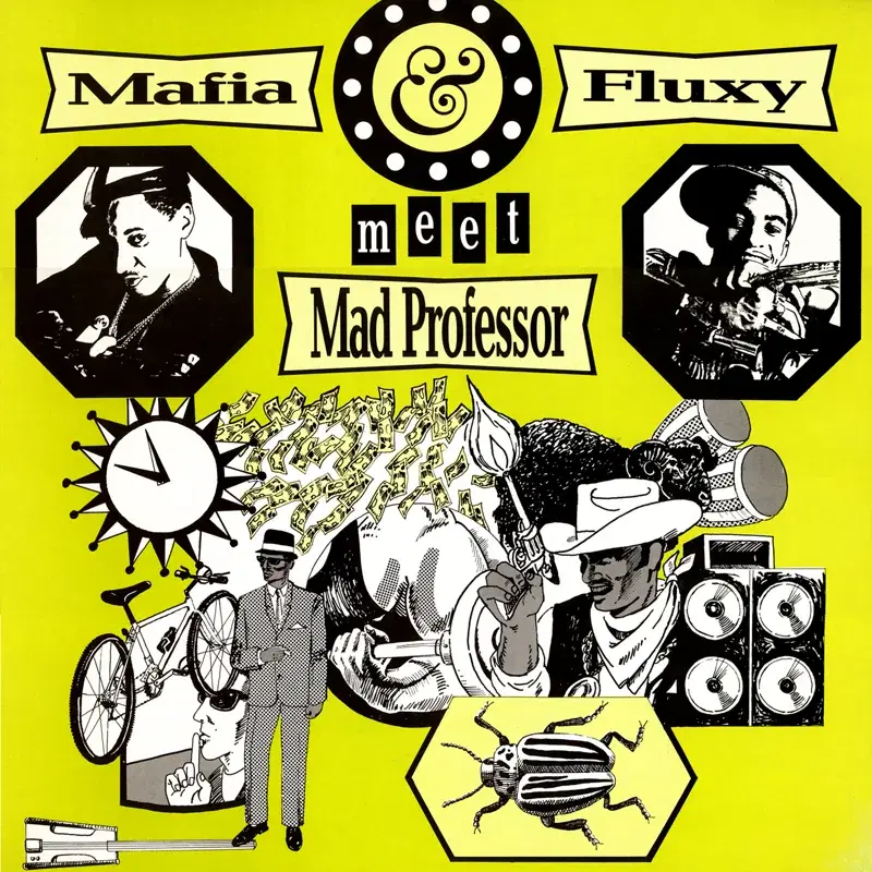 Mafia & Flux Meet Mad Professor