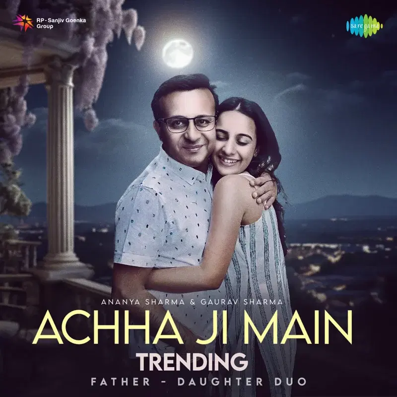 Achha Ji Main (Father Daughter Duo)