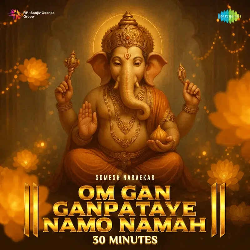 Om Gan Ganpataye Namo Namah - 30 minutes