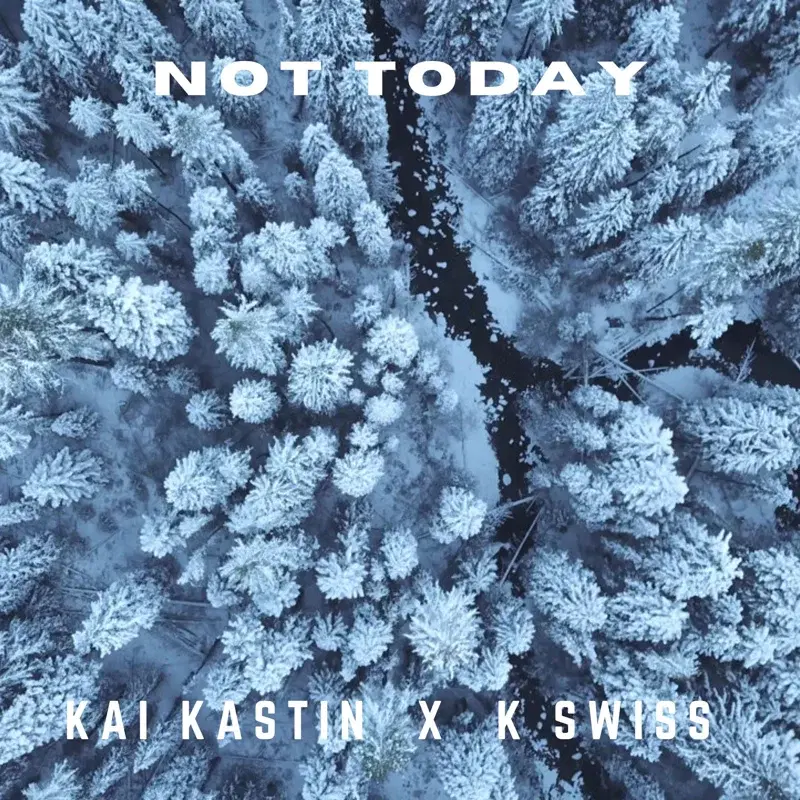 Not Today