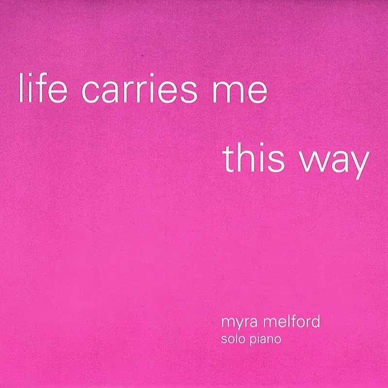 Life Carries Me This Way