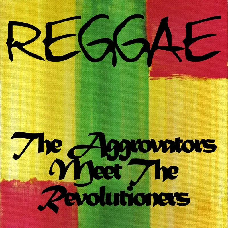 The Aggrovators Meets the Revolutioners at Channel 1