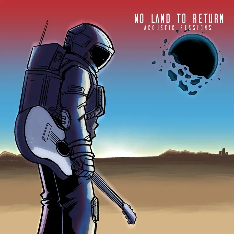 No Land To Return Acoustic Sessions