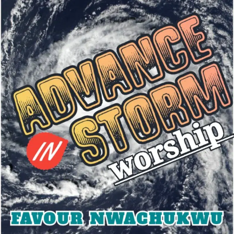 Advance in storm worship