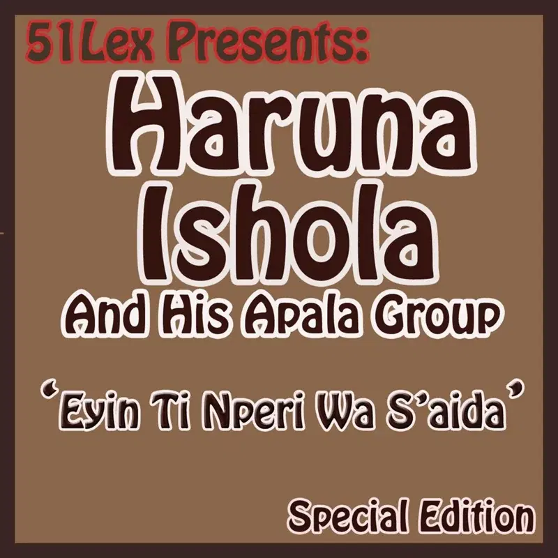 51 Lex Presents Eyin Ti Nperi Wa S'aida