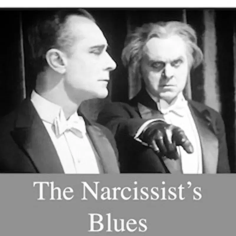 The Narcissist's Blues
