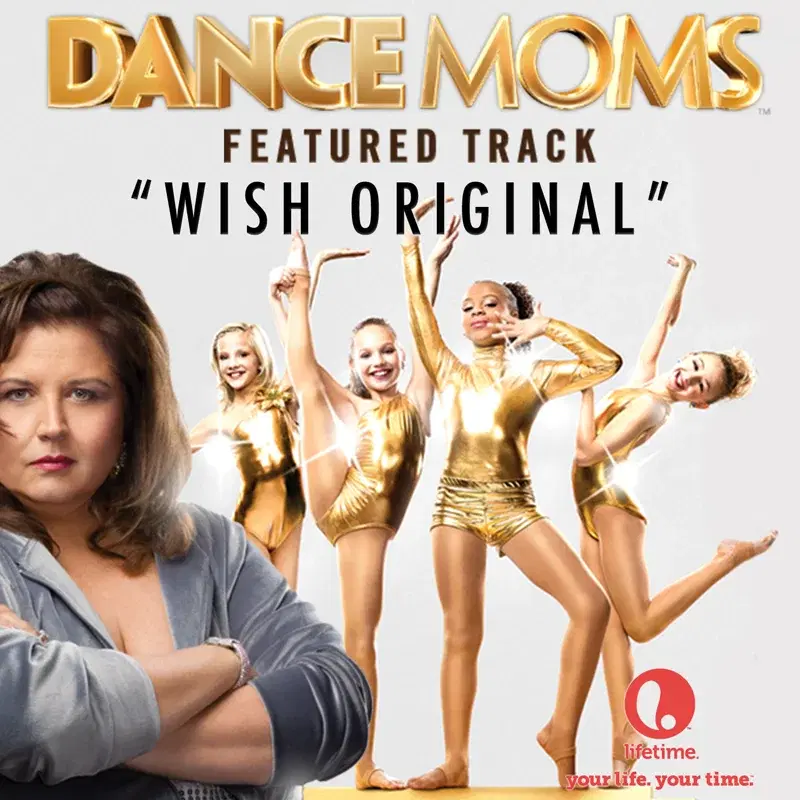 Wish Original (From "Dance Moms") - Single