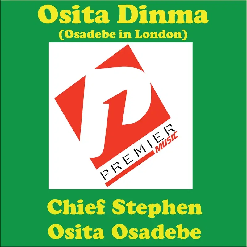 Osita Dinma (Osadebe in London)