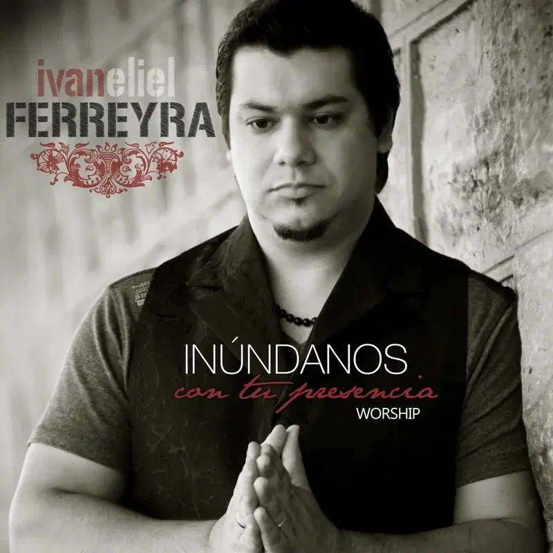 Inúndanos Con Tu Presencia