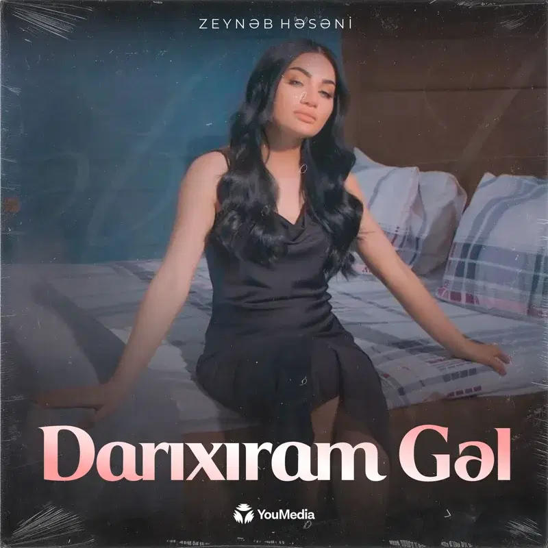 Darıxıram Gəl