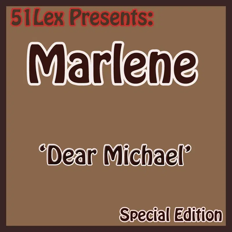 51 Lex Presents Dear Michael