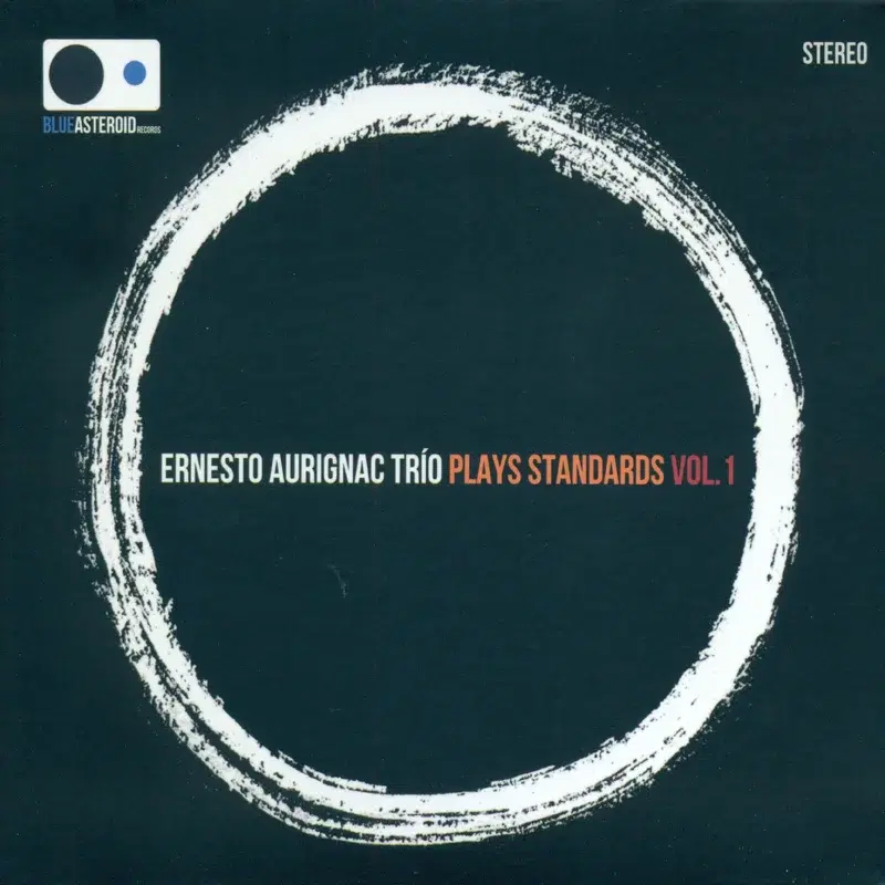 Ernesto Aurignac Trío Plays Standards Vol. 1