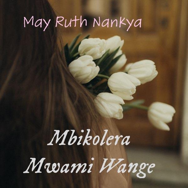 Mbikolera Mwami Wange