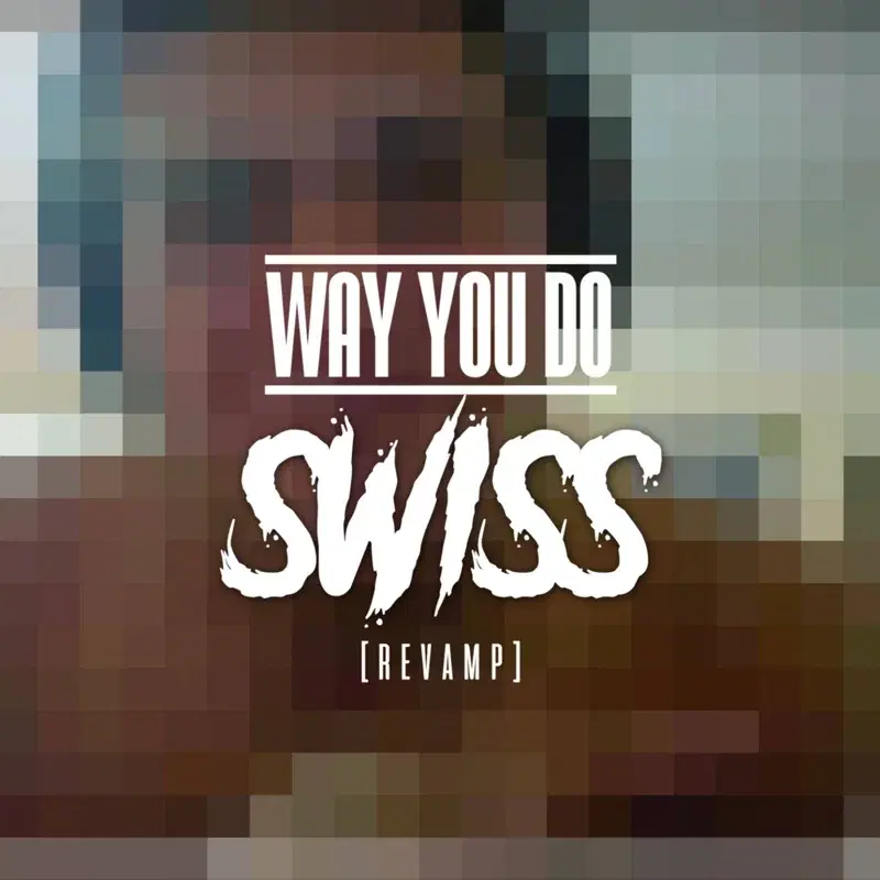 Way You Do (Revamp)