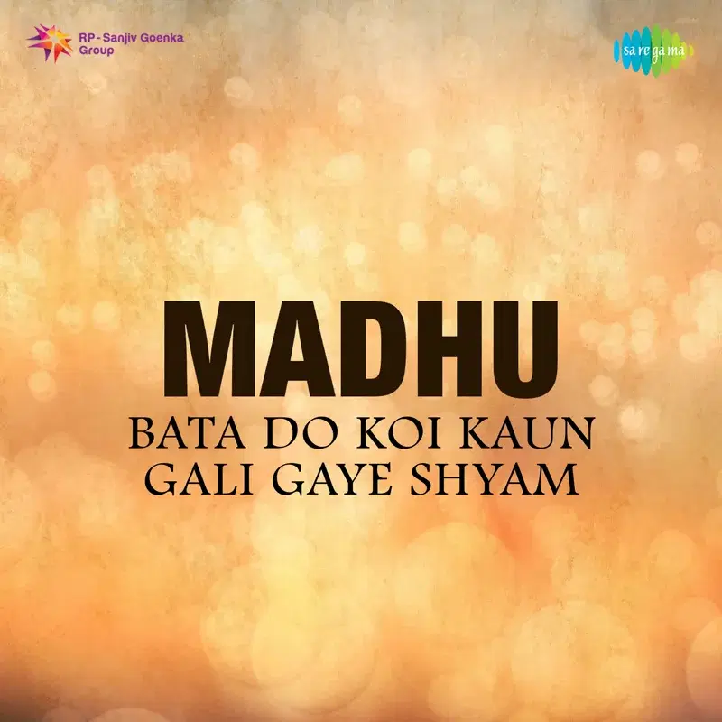 Bata Do Koi Kaun Gali Gaye Shyam (From "Madhu") - Single