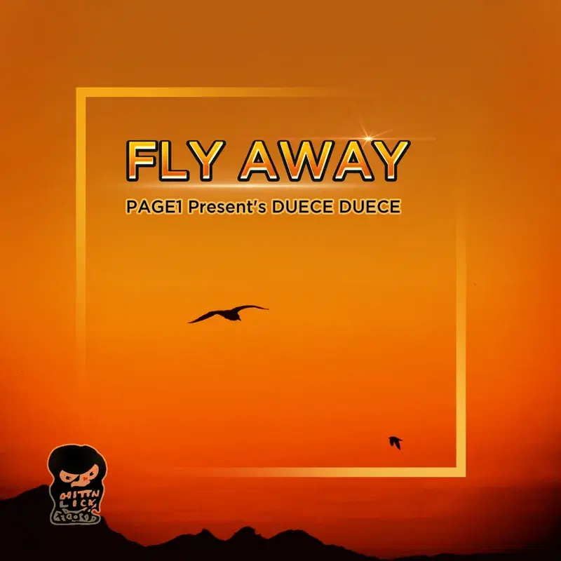 Fly Away (Page1 Presents Duece Duece)
