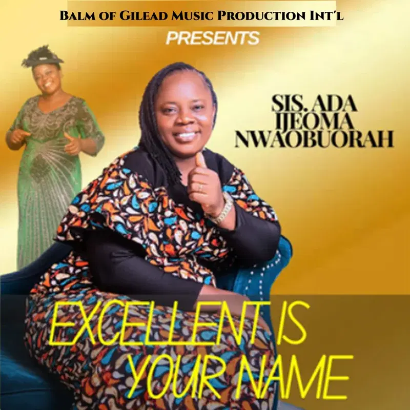 Excellent is Your Name