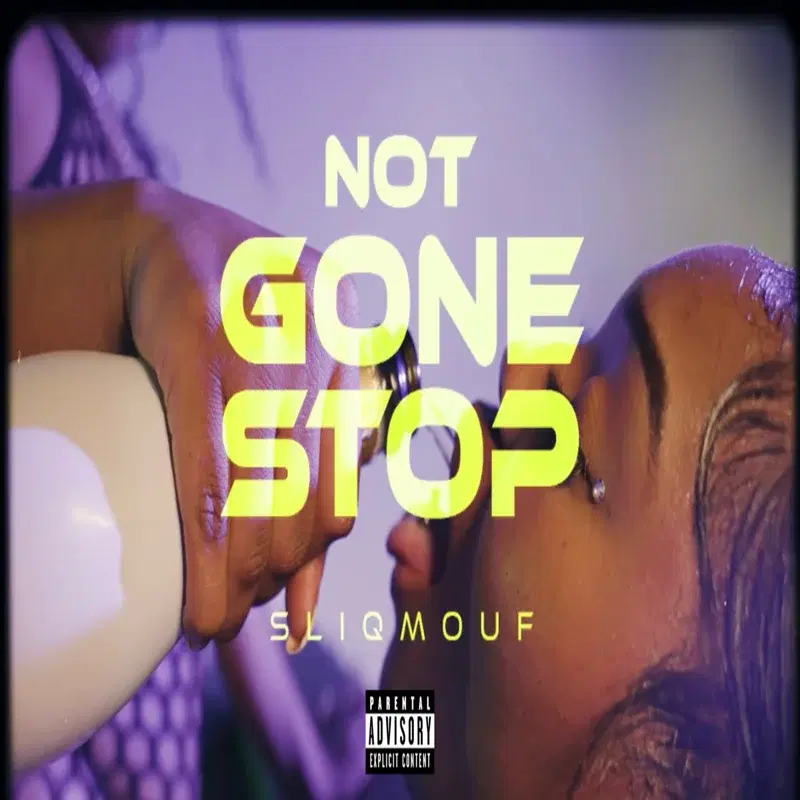 Not Gone Stop