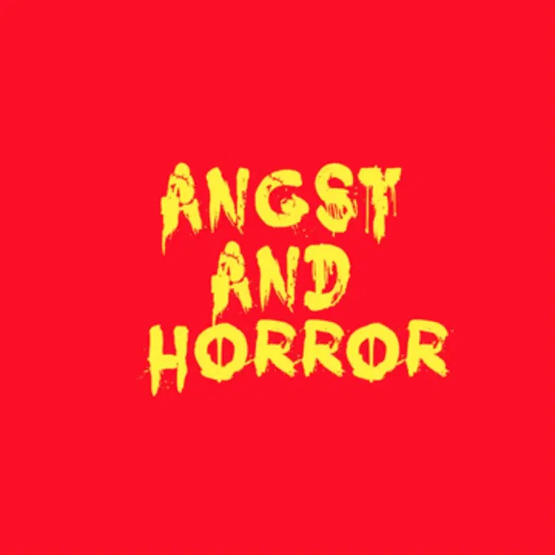 Angst & Horror