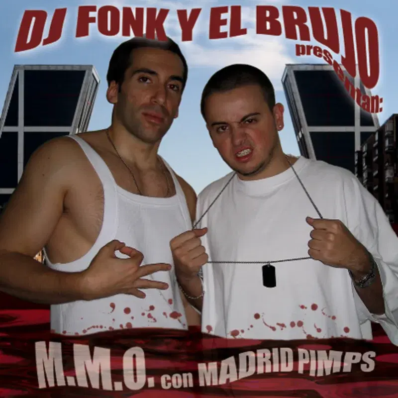 Dj Fonk y el Brujo Presentan: M.M.O. Con Madrid Pimps