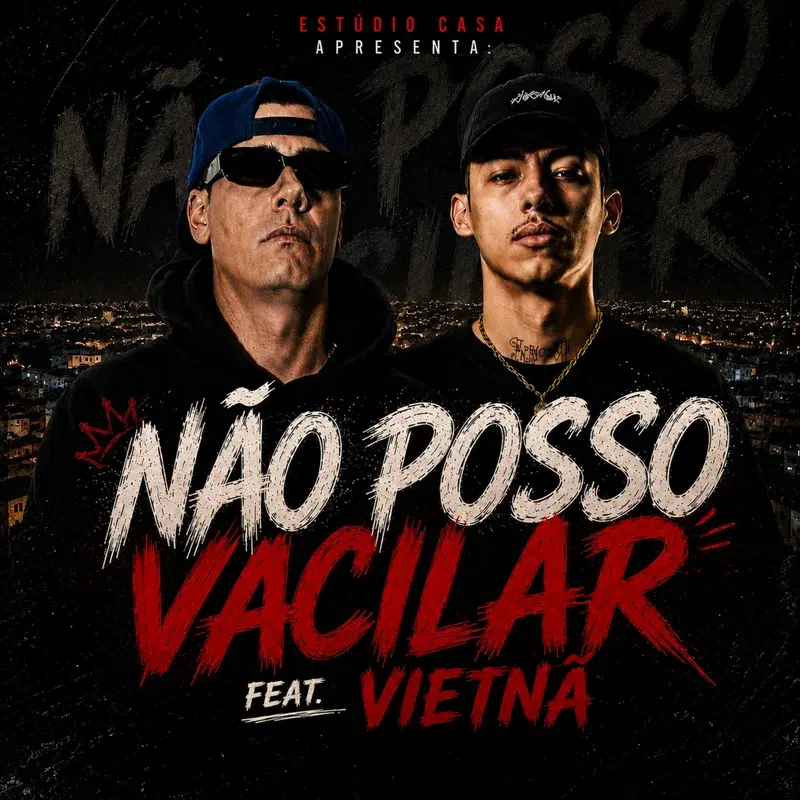 NÃO POSSO VACILAR