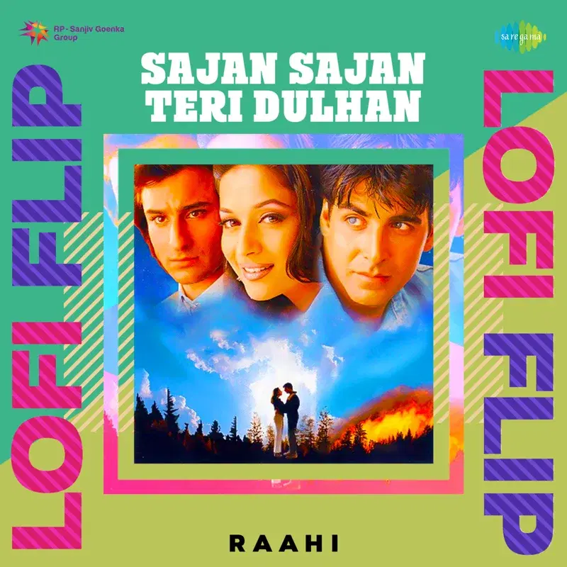 Sajan Sajan Teri Dulhan (Lofi Flip) - Single