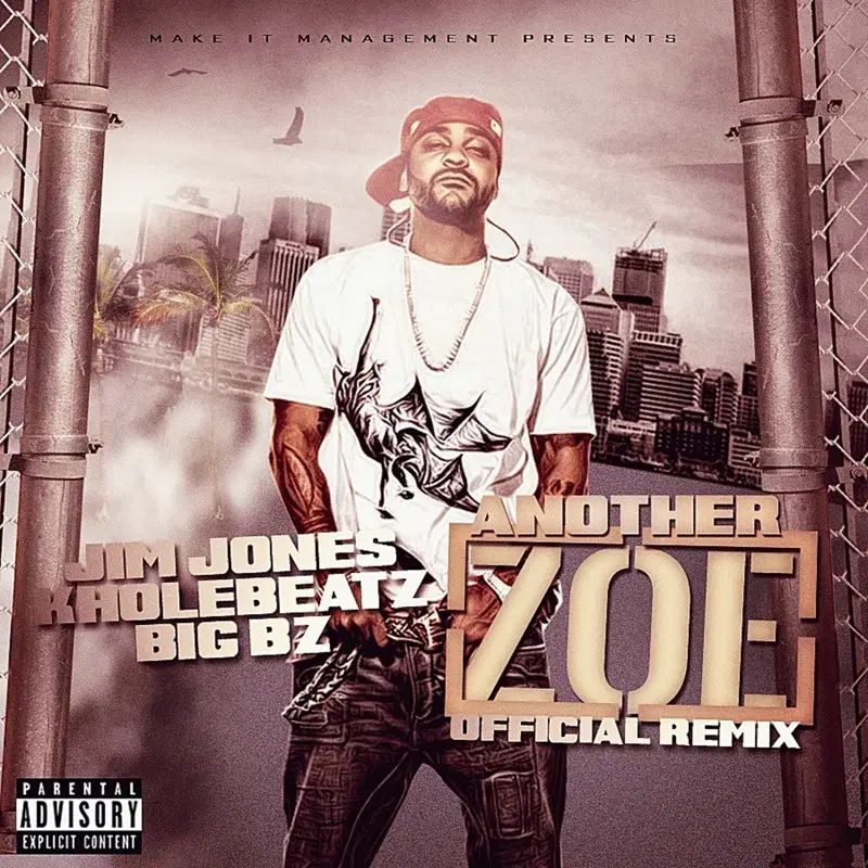 Another Zoe - Official Remix (feat. Jim Jones & Big Bz)
