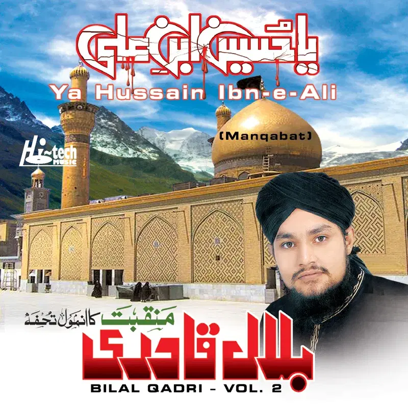 Ya Hussain Ibn-e-Ali Vol. 2 - Islamic Naats