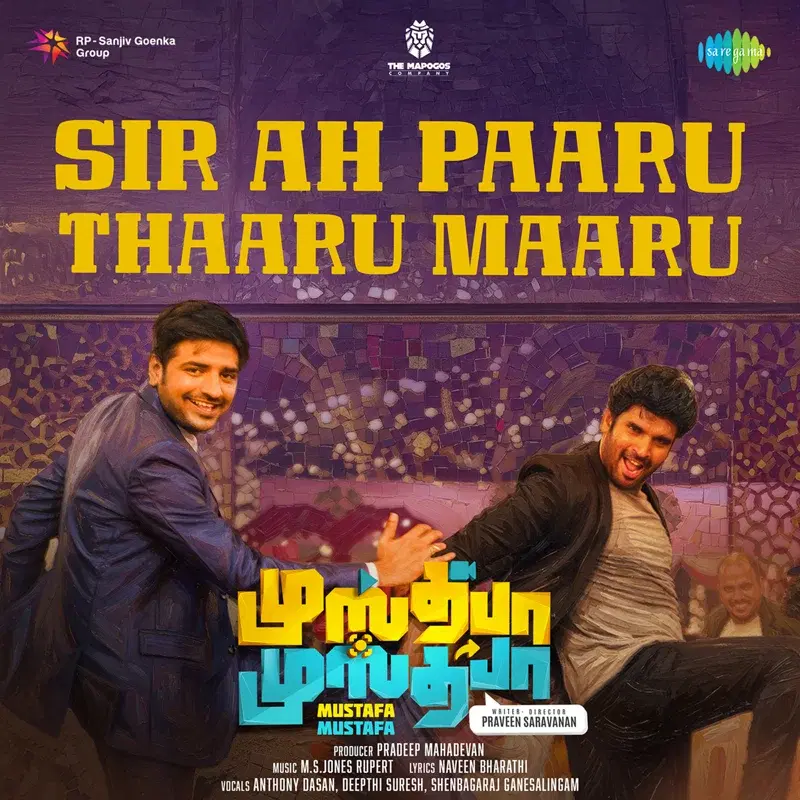 Sir Ah Paaru Thaaru Maaru (From "Mustafa Mustafa")