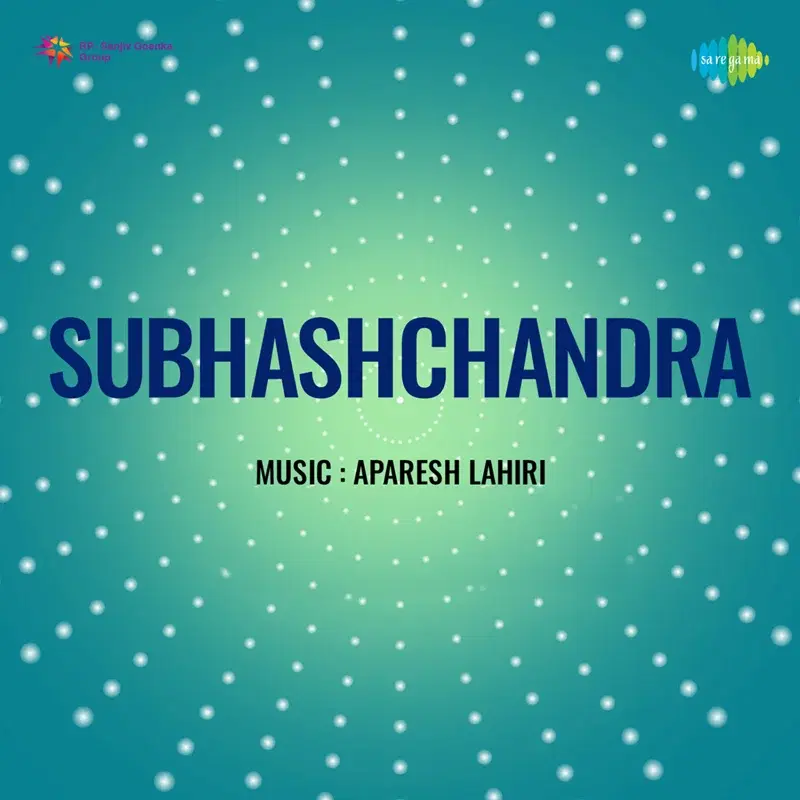 Subhashchandra (Original Motion Picture Soundtrack)