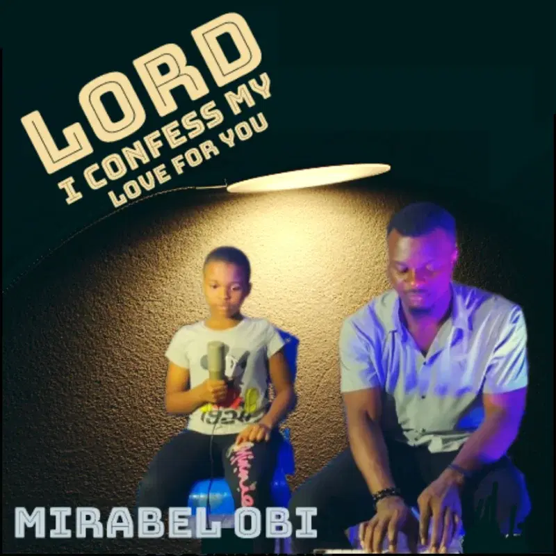 Lord I Confess My Love for You