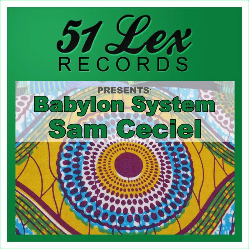 51 Lex Records Presents Babylon System