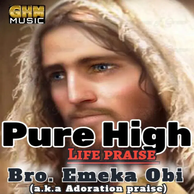 Pure High Life Praise