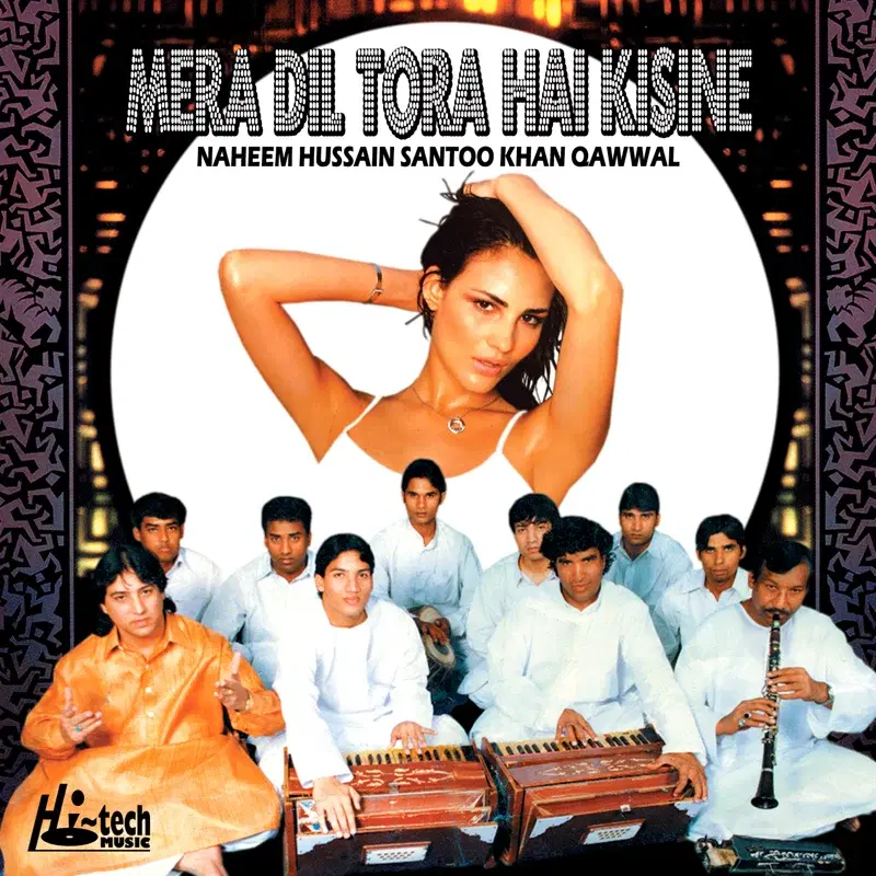 Mera Dil Tora Hai Kisine (Qawwali)