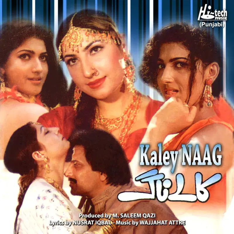 Kaley Naag (Pakistani Film Soundtrack)