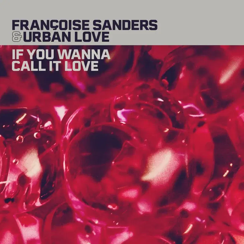 If You Wanna Call It Love