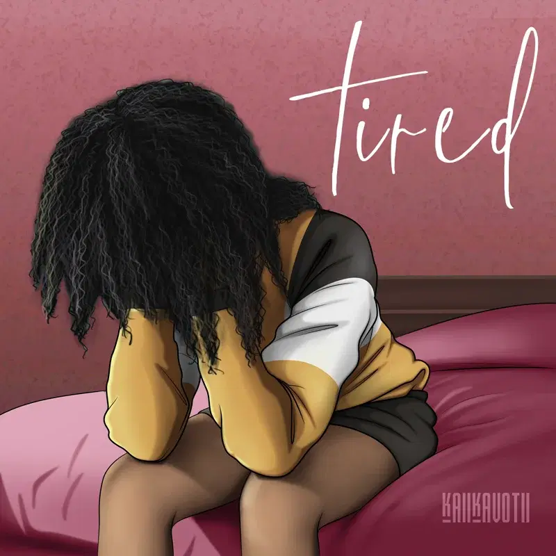 Tired
