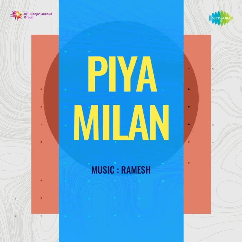 Piya Milan (Original Motion Picture Soundtrack)