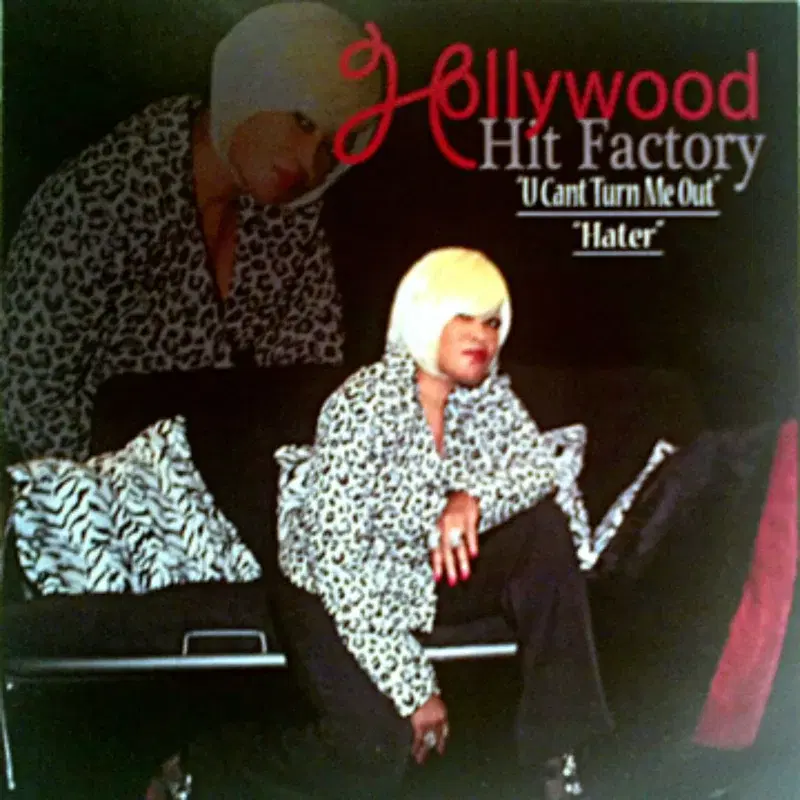 Hollywood Hit Factory Presents: U Can't Turn Me out Hater