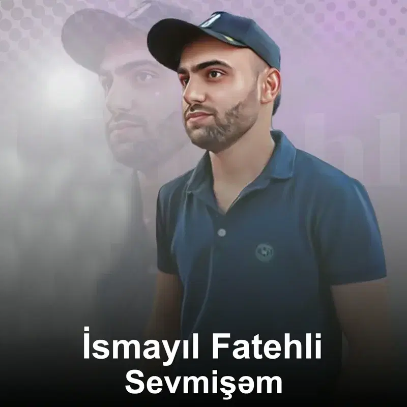 Sevmişəm