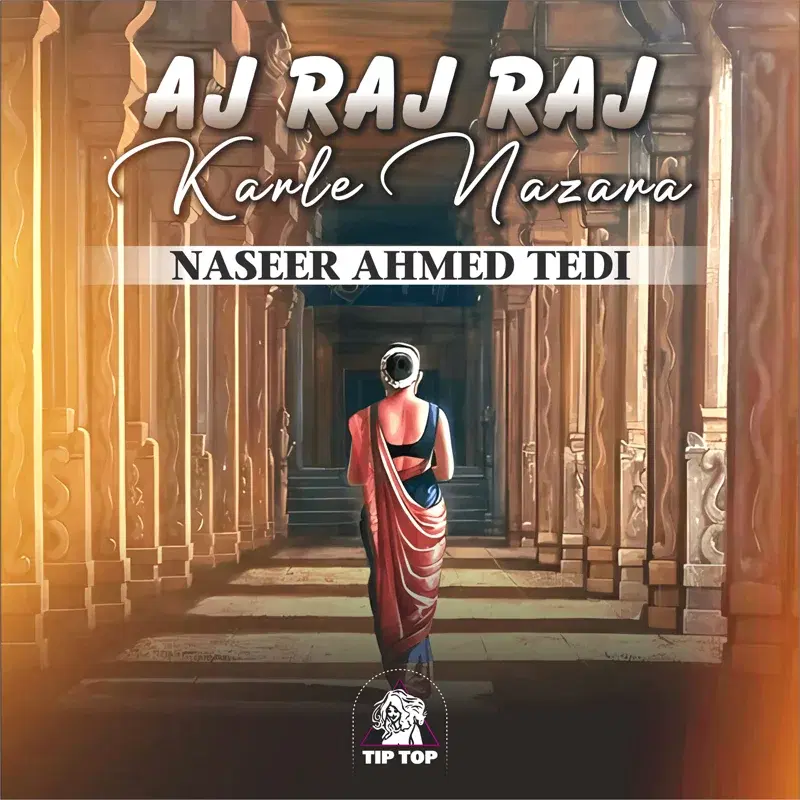 Aj Raj Raj Karle Nazara