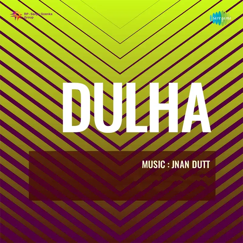 Dulha (Original Motion Picture Soundtrack)