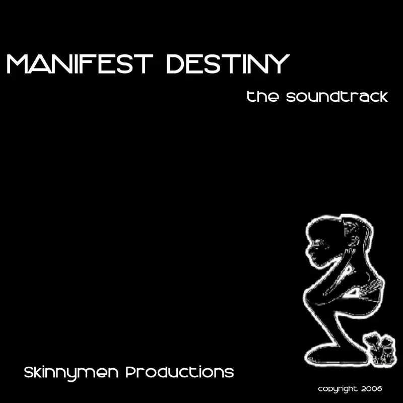 Manifest Destiny (The Soundtrack)