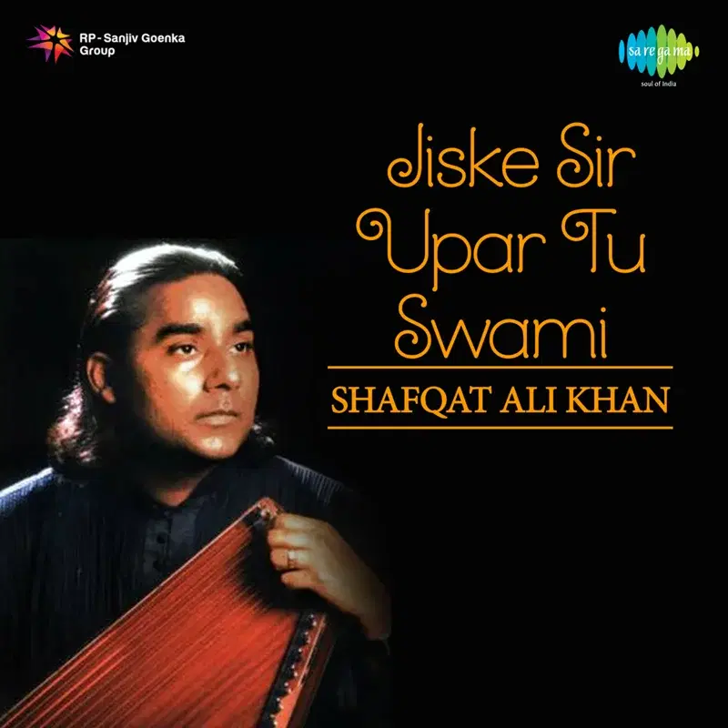 Jiske Sir Upar Tu Swami