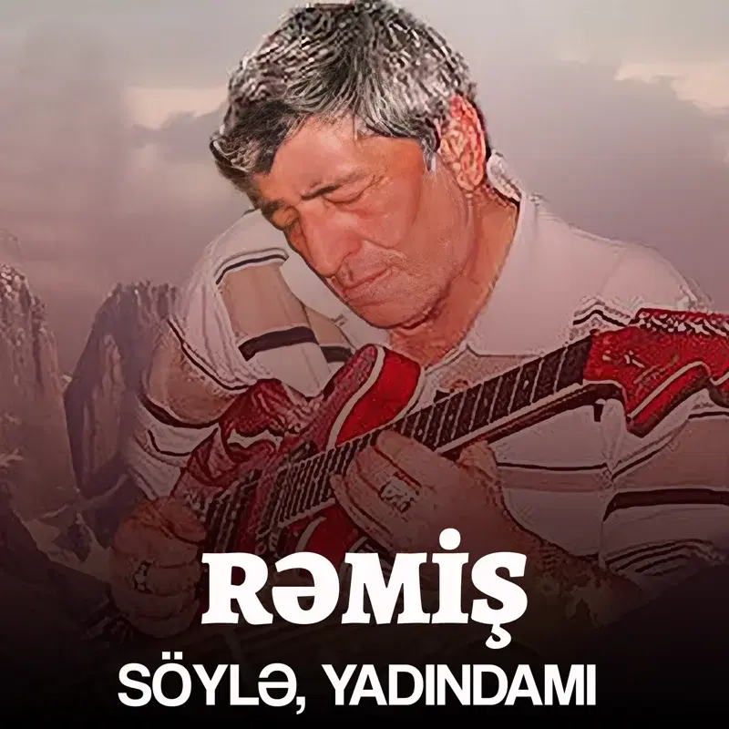 Söylə, Yadındamı