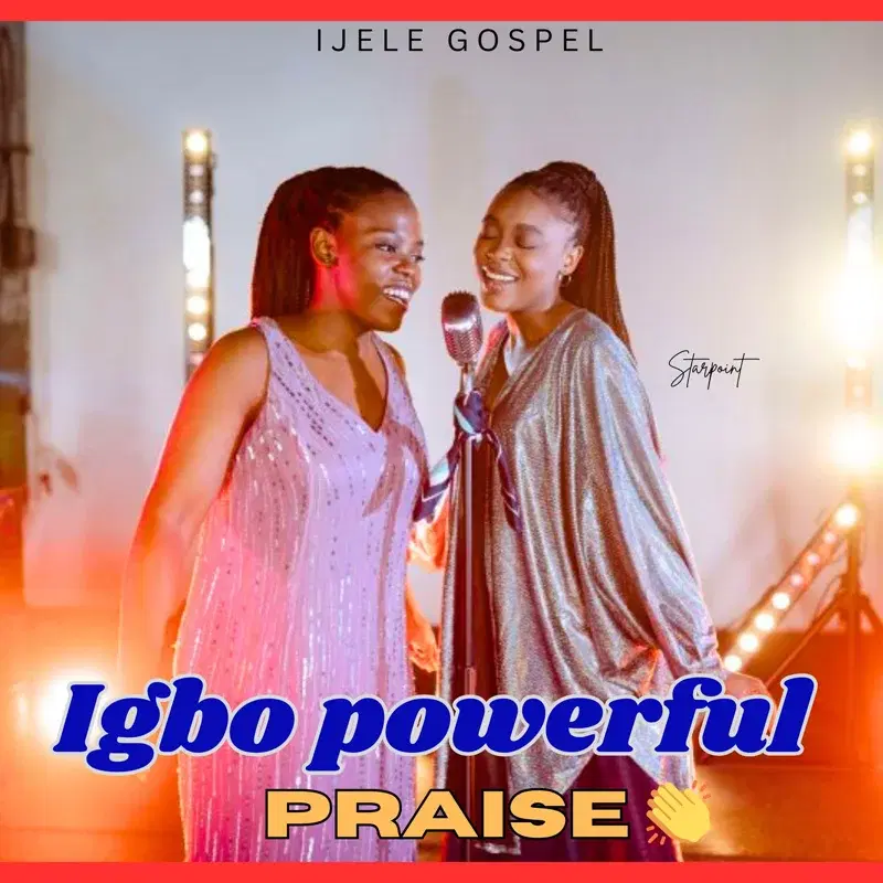 Igbo Powerful Praise