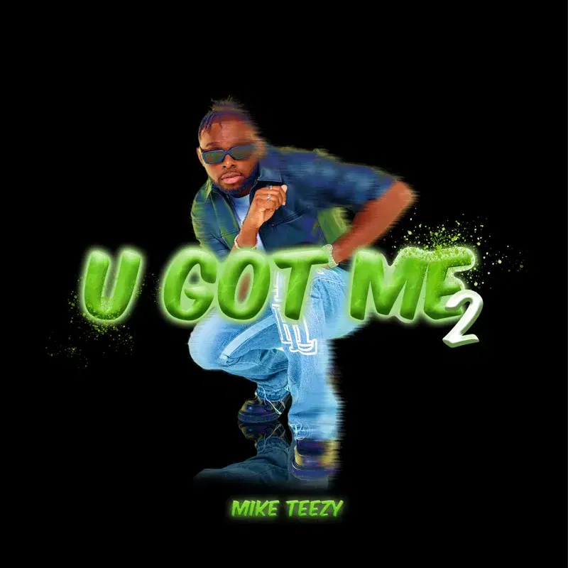 U GOT ME 2