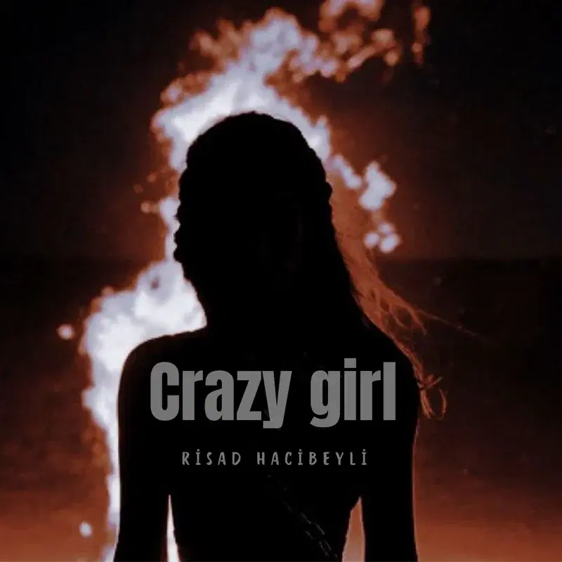 Crazy girl